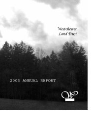 Annual Report 06 - Westchester Land Trust