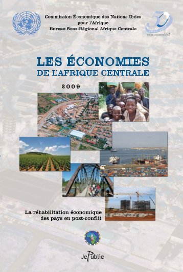 les Ã©conomies de l'afrique centrale - United Nations Economic ...