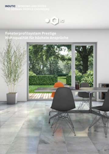 Fensterprofilsystem Prestige WohnqualitÃ¤t fÃ¼r hÃ¶chste AnsprÃ¼che