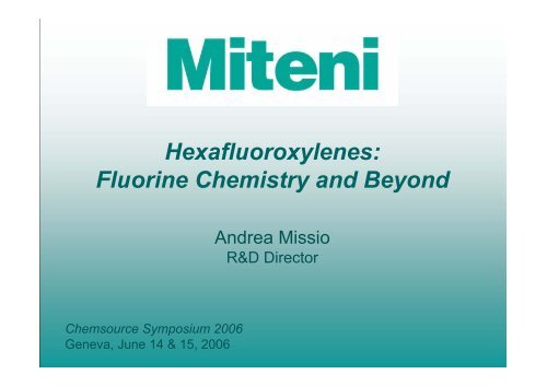 Hexafluoroxylenes: Fluorine Chemistry and ... - Chemspec Events