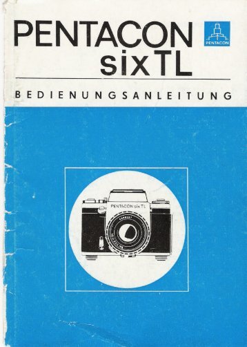 Handbuch Pentacon SIX TL (PDF, deutsch) - Old Style Photographer