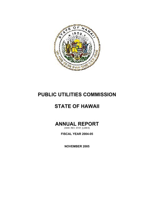 PUC Annual ReportâFiscal Year 2004-05 - Public Utilities Commission