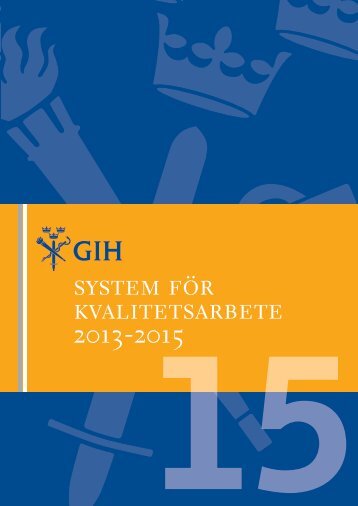 System fÃ¶r kvalitetsarbete 2013-2015 - GIH