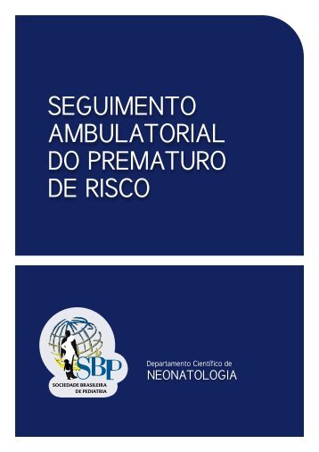 seguimento ambulatorial do prematuro de risco - Sociedade ...