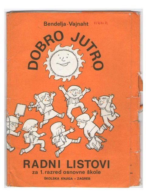 Dobro jutro. Radni listovi za 1. razred osnovne Å¡kole