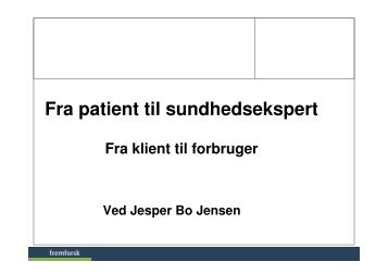 Fra patient til sundhedsekspert - Fremtidsforskeren Jesper Bo Jensen