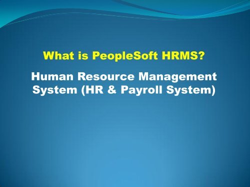 What is PeopleSoft HRMS? Human Resource Management System ...