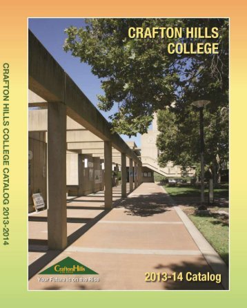 2013-2014 Crafton Hills College Catalog