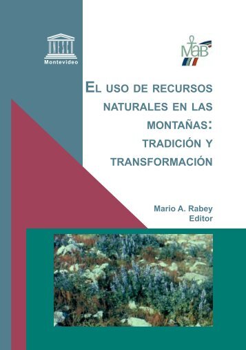El uso de recursos naturales en las montañas: Tradición y ... - CDAM