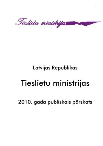 Tieslietu ministrijas 2010. gada publiskais pÄrskats (pdf.)