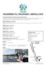 VÄLKOMMEN tiLL FriLuFsarE i JÄrFÄLLa 2012 - Friluftsfrämjandet