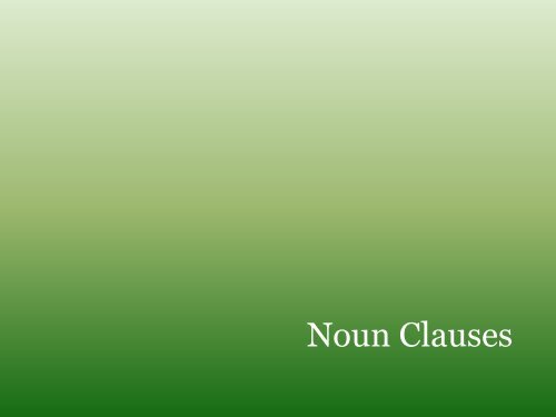 Noun Clauses