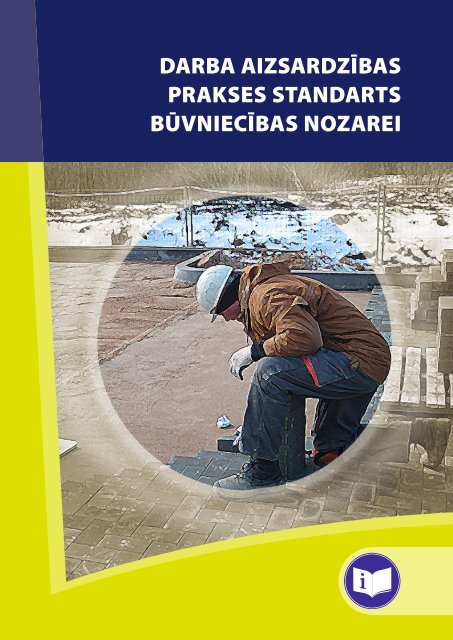 Darba aizsardzÄ«bas prakses standarts bÅ«vniecÄ«bai - Eiropas darba ...