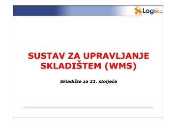 SUSTAV ZA UPRAVLJANJE SKLADIŠTEM (WMS) - Logiko