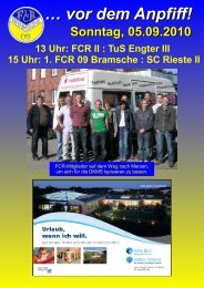 Sonntag, 05.09.2010 13 Uhr: FCR II : TuS Engter III 15 Uhr