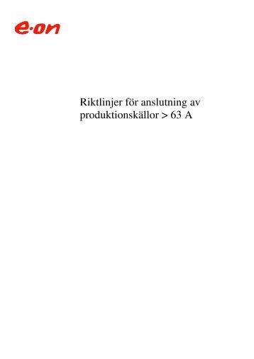 Riktlinjer fÃ¶r anslutning av produktionskÃ¤llor > 63 A - E-on