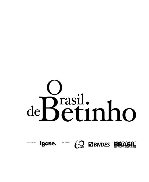 O Brasil de Betinho - Ibase