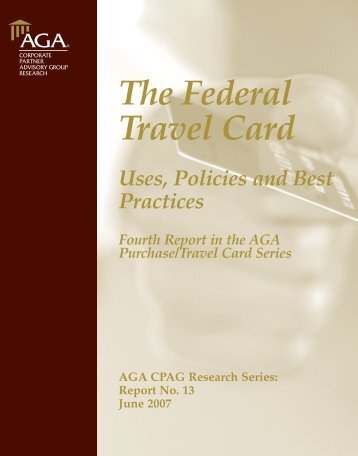 The Federal Travel Card - Uses, Policies and Best Practices - AGA