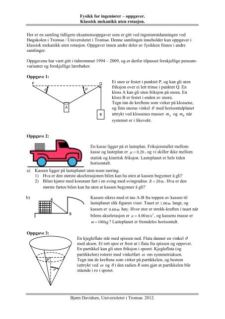 Eksamenoppgaver om mekanikk uten rotasjon. - Universitetet i TromsÃ¸