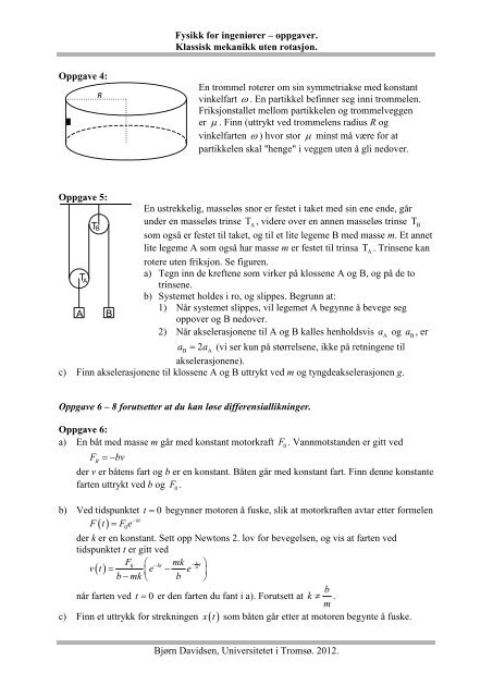 Eksamenoppgaver om mekanikk uten rotasjon. - Universitetet i TromsÃ¸
