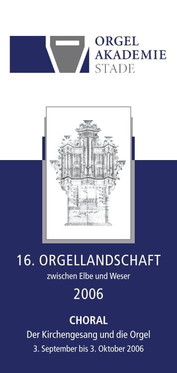 Schaufenster in die Orgellandschaft - Orgelakademie Stade