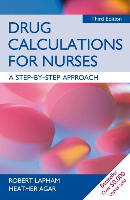 145-Drug Calculations for Nurses A Step by Step Approach, 3rd  Edition-Robert Lapham Heather Agar-