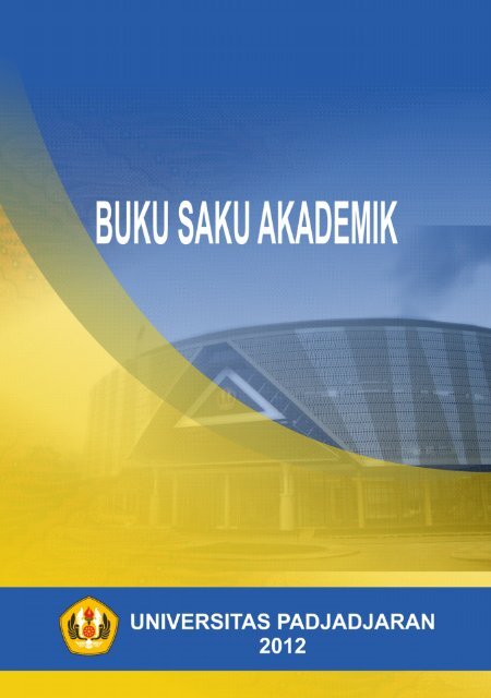 Buku Saku Unpad 2012 - Akademik - Universitas Padjadjaran