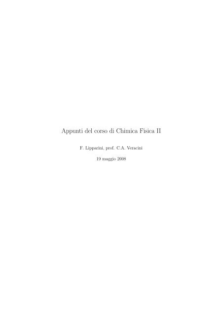 Appunti del corso di Chimica Fisica II - Dipartimento di Chimica e ...