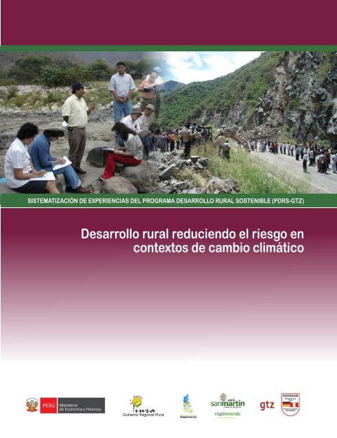 Desarrollo rural reduciendo el riesgo - GestiÃ³n del Riesgo y Cambio ...