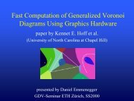 Fast Computation of Generalized Voronoi Diagrams ... - ETH ZÃ¼rich