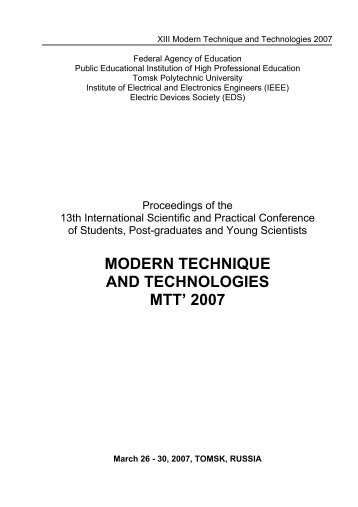 MODERN TECHNIQUE AND TECHNOLOGIES MTT' 2007