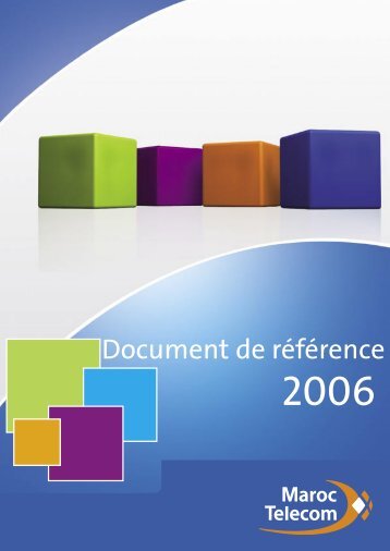 Maroc Telecom - Document de rÃƒÂ©fÃƒÂ©rence 2006