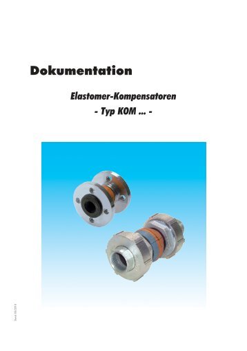 Dokumentation Elastomer-Kompensatoren - Typ KOM ... -