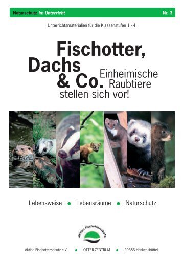 Fischotter, Dachs & Co. - Aktion Fischotterschutz e.v