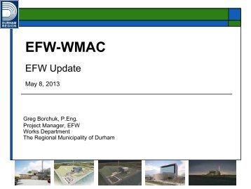 May 8, 2013 Presentation by Greg Borchuk, EFW Project Manager ...