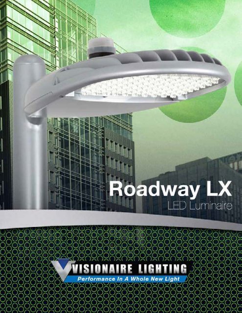 Fixture Overview - Roadway LX - Visionaire Lighting, LLC