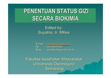 Penentuan Status Gizi secara Biokimia - Suyatno, Ir., MKes - Undip