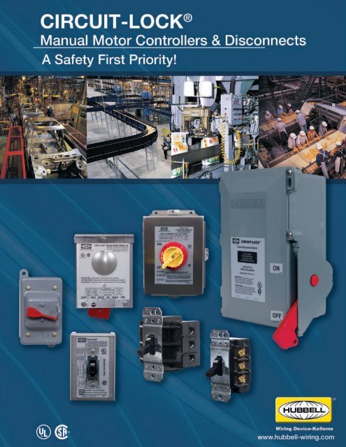 Hubbell's CIRCUIT-LOCK® Manual Motor Controllers "Suitable as