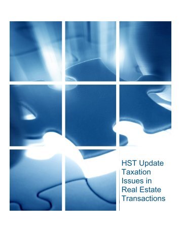 HST Update Taxation Issues in Real Estate Transactions - Gowlings