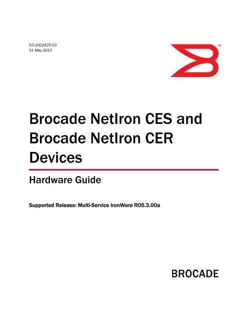 Brocade Netiron CES and Brocade Netiron CER Devices Hardware ...