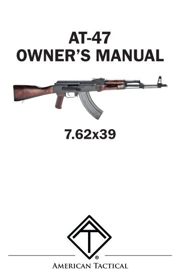 AT-47 Rifle Manual - American Tactical Imports