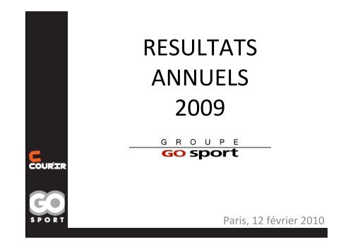 RÃ©sultats annuels 2009 - Groupe Go Sport