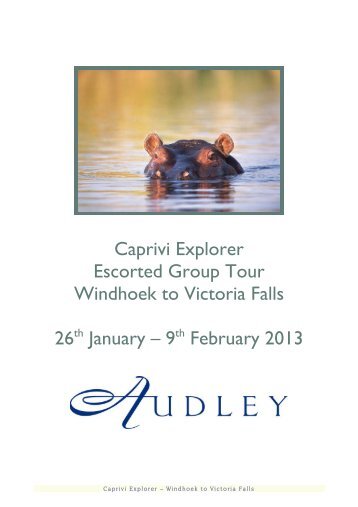 Caprivi Explorer Escorted Group Tour Windhoek to ... - Audley Travel