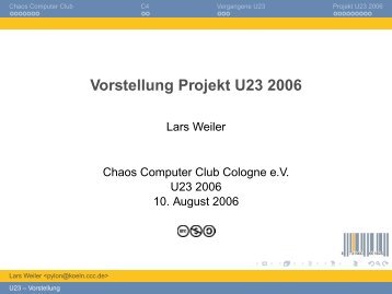 Vorstellung Projekt U23 2006 - chaos computer club cologne - CCC