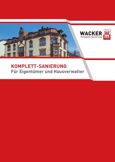 KOMPLETT-SANIERUNG - Wacker Sanierung