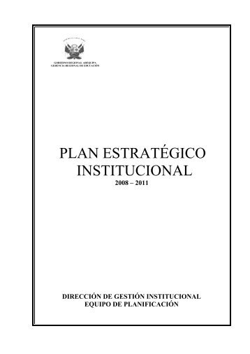 Plan EstratÃ©gico Institucional 2008 - 2011 - Gerencia Regional de ...