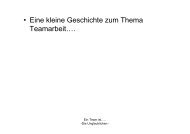 • Eine kleine Geschichte zum Thema Teamarbeit….