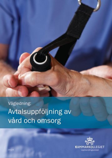 AvtalsuppfÃ¶ljning av vÃ¥rd och omsorg - UpphandlingsstÃ¶d.se