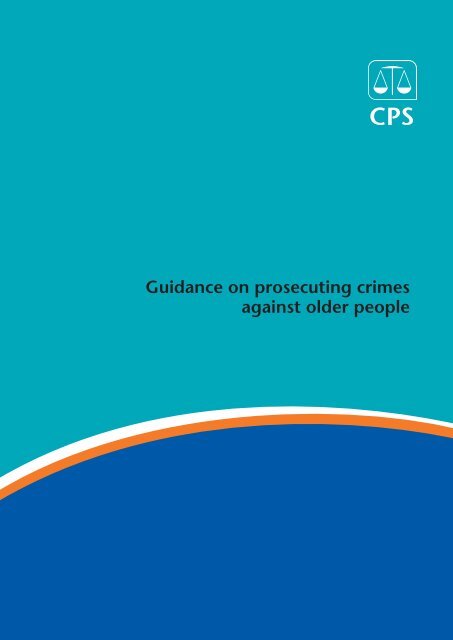 CPS Guidance on Prosecuting crimes against older people