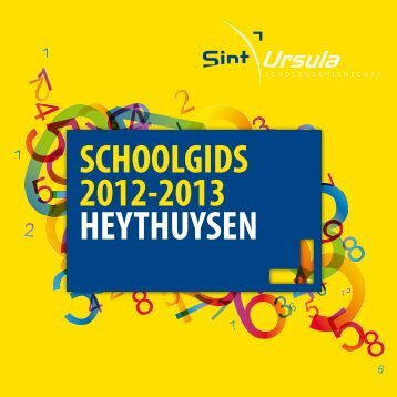 SCHOOLGIDS 2012-2013 HEYTHUYSEN - S.G. Sint Ursula Horn